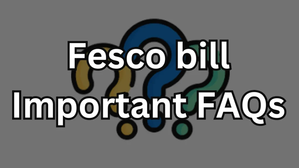 Fesco bill Important FAQs banner